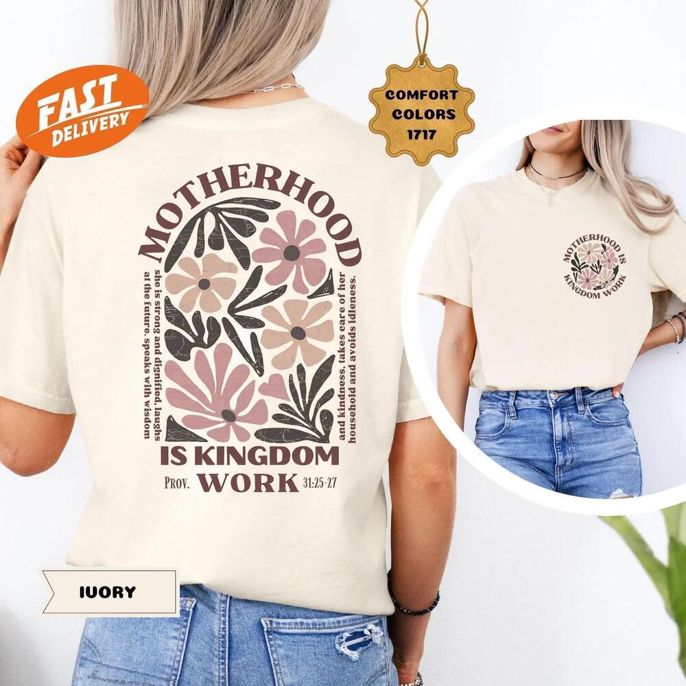 S Motherhood Is Kingdom Work Shirt, MotherDay Gift, 2 Sided